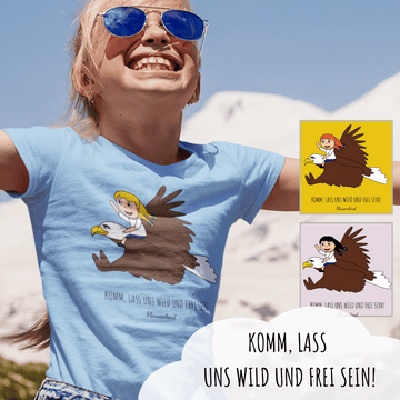 "Lass uns wild und frei sein!", Adler, Kindershirt für Mädchen, 18 Varianten