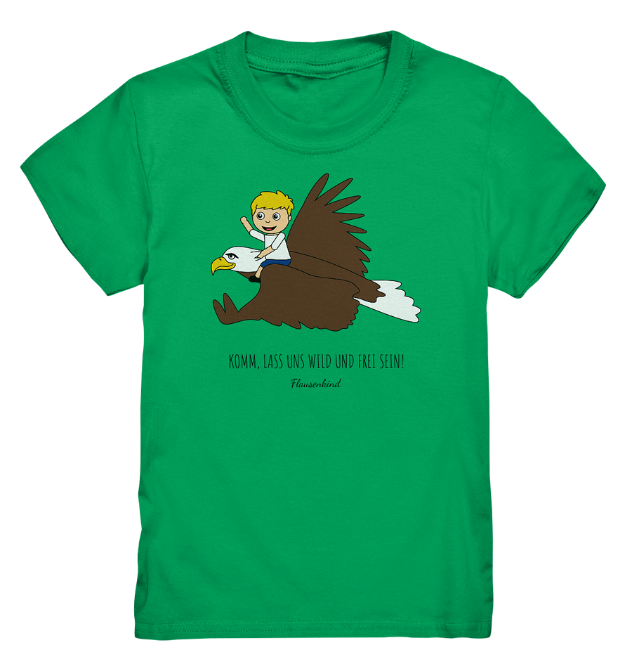 "Lass uns wild und frei sein!", Adler, Kindershirt für Jungen, 18 Varianten