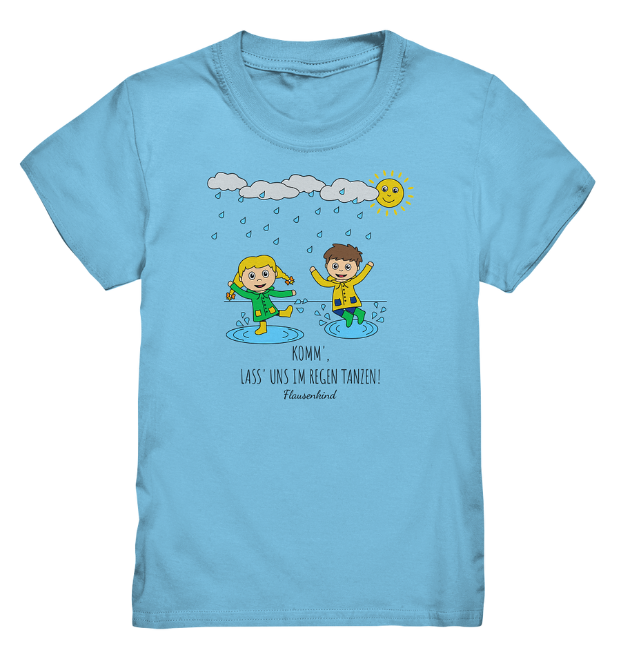 "Komm', lass' uns im Regen tanzen!", T-Shirt für Kinder 3-12 Jahre