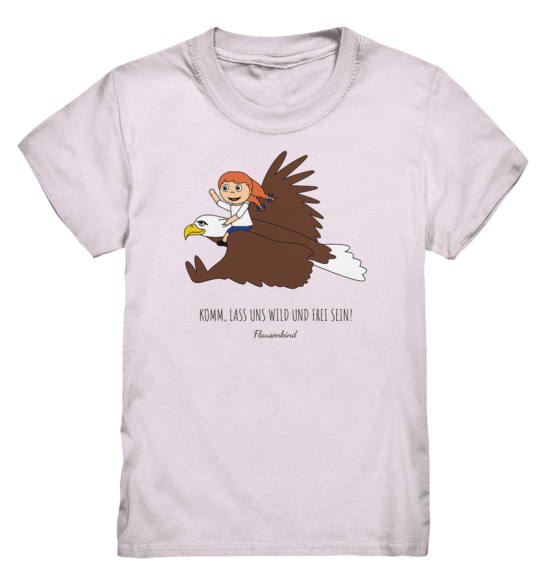 "Lass uns wild und frei sein!", Adler, Kindershirt für Mädchen, 18 Varianten