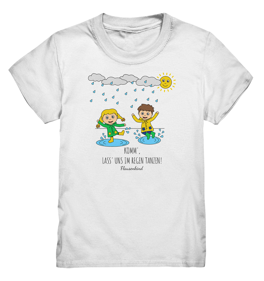 "Komm', lass' uns im Regen tanzen!", T-Shirt für Kinder 3-12 Jahre