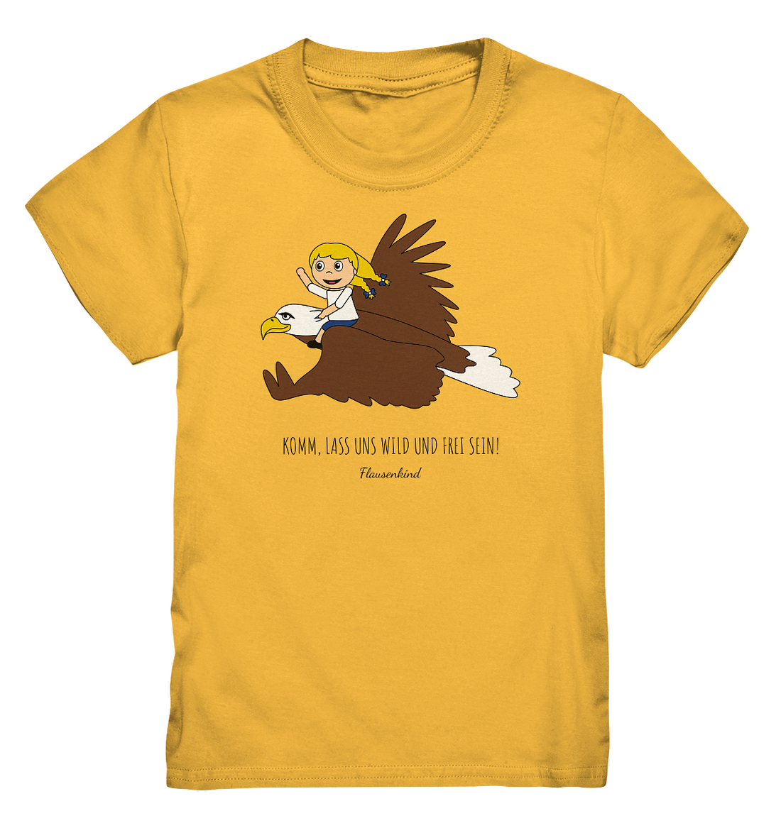 "Lass uns wild und frei sein!", Adler, Kindershirt für Mädchen, 18 Varianten