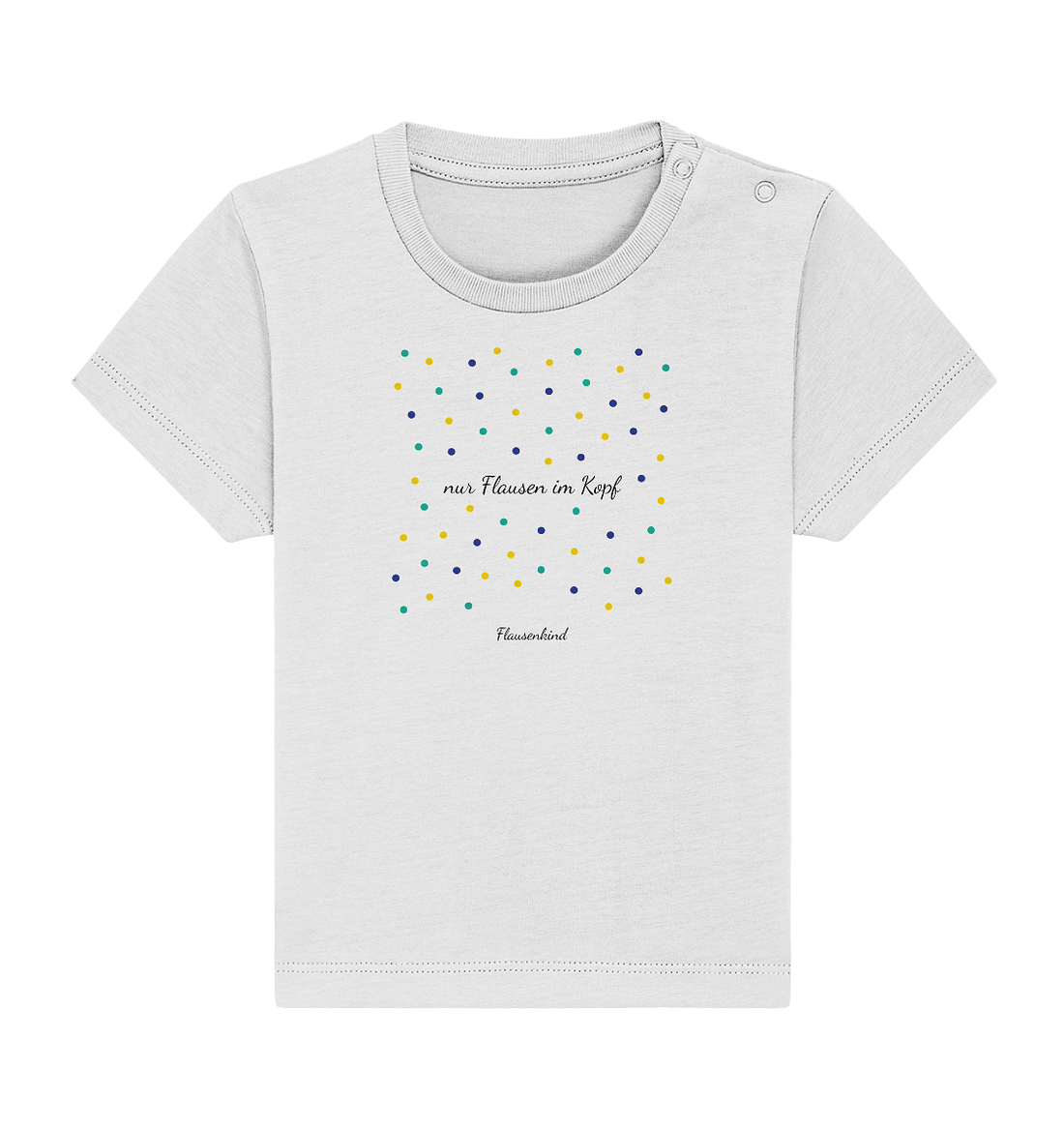 "Flausen im Kopf" mit Punkten, T-Shirt für 0-3 Jahre, 4 Varianten
